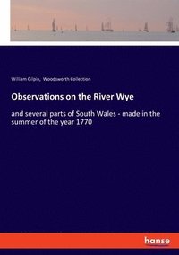 bokomslag Observations on the River Wye