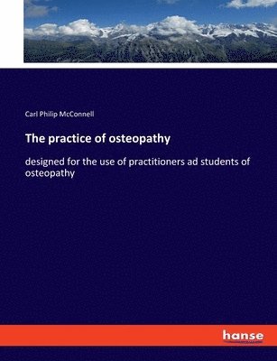 The practice of osteopathy 1