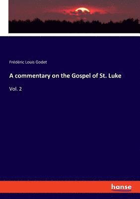 commentary on the Gospel of St. Luke