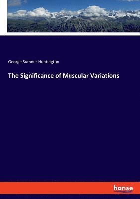 bokomslag Significance of Muscular Variations