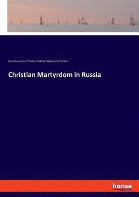 bokomslag Christian Martyrdom in Russia