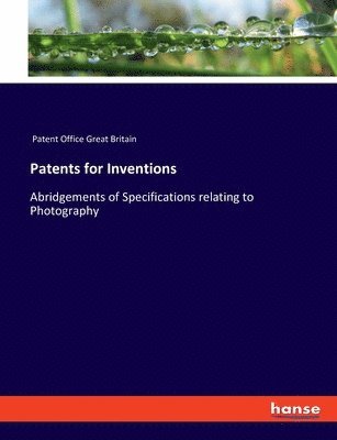 Patents for Inventions 1