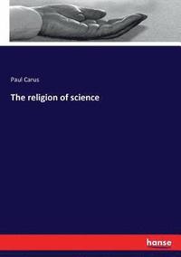 bokomslag The religion of science