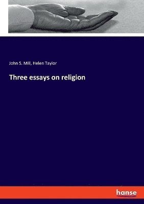 Three essays on religion 1