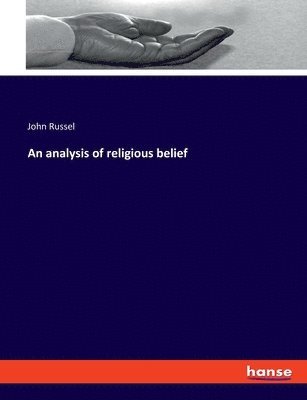 An analysis of religious belief 1