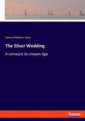 The Silver Wedding 1