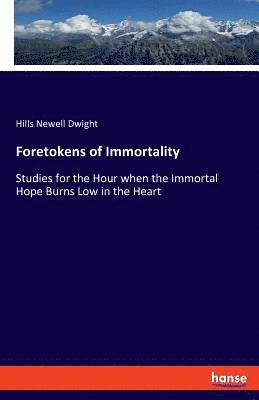 bokomslag Foretokens of Immortality