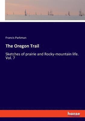 Francis Parkman - Oregon Trail, Häftad