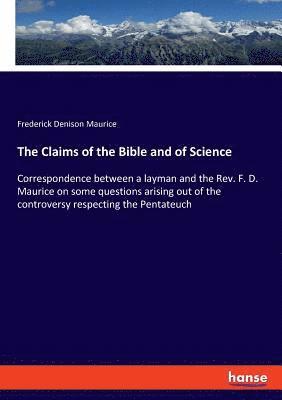 The Claims of the Bible and of Science 1