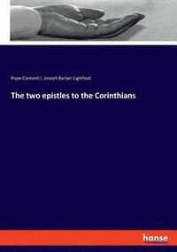 bokomslag The two epistles to the Corinthians