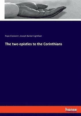 The two epistles to the Corinthians 1