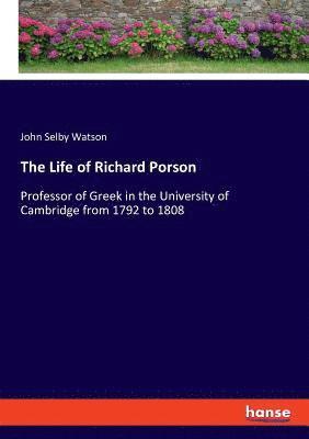 bokomslag The Life of Richard Porson