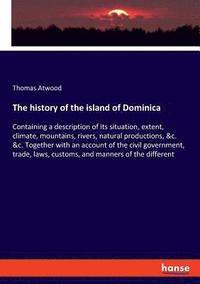 bokomslag The history of the island of Dominica