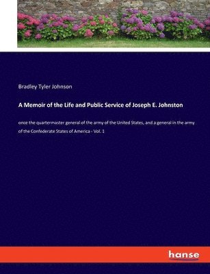 bokomslag A Memoir of the Life and Public Service of Joseph E. Johnston