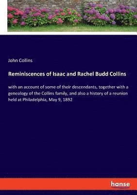 Reminiscences of Isaac and Rachel Budd Collins 1