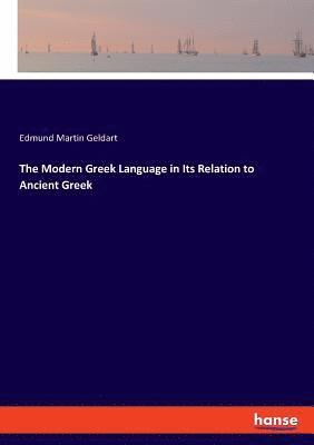 Modern Greek Language in Its Relation to Ancient Greek