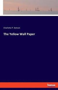 bokomslag The Yellow Wall Paper
