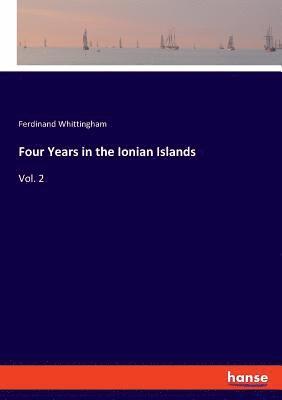 Four Years in the Ionian Islands 1