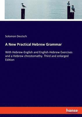 A New Practical Hebrew Grammar 1