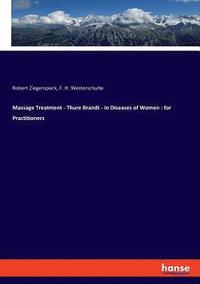 bokomslag Massage Treatment - Thure Brandt - In Diseases of Women