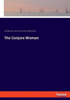 The Conjure Woman 1