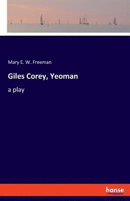 bokomslag Giles Corey, Yeoman