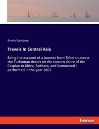 bokomslag Travels In Central Asia