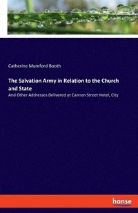 bokomslag The Salvation Army in Relation to the Church and State