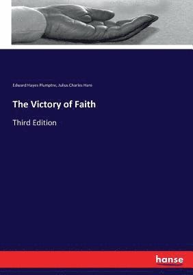 Edward Hayes Plumptre, Julius Charles Hare - Victory of Faith, Häftad