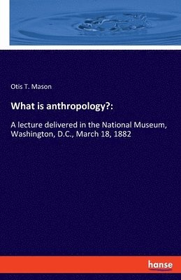 What is anthropology? 1