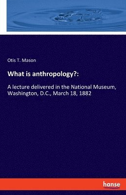 What is anthropology?