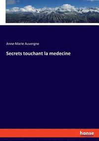 bokomslag Secrets touchant la medecine