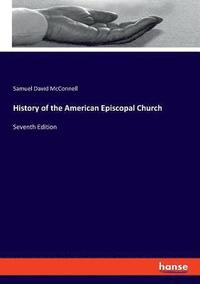 bokomslag History of the American Episcopal Church