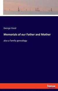 bokomslag Memorials of our Father and Mother