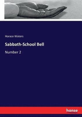 Horace Waters - Sabbath-School Bell, Häftad