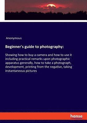 bokomslag Beginner's guide to photography