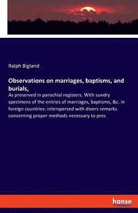 bokomslag Observations on marriages, baptisms, and burials,