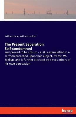 The Present Separation Self-condemned 1