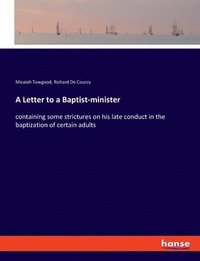 bokomslag A Letter to a Baptist-minister
