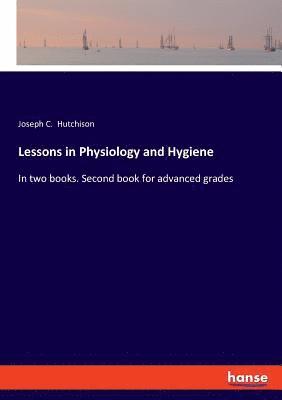 Lessons in Physiology and Hygiene 1