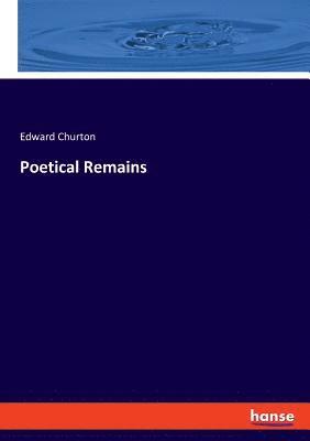 Poetical Remains 1