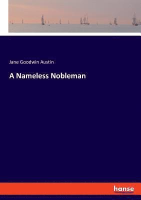 A Nameless Nobleman 1