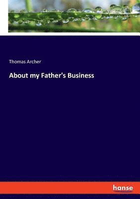 About my Father's Business 1