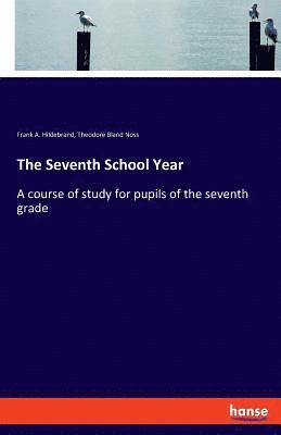 The Seventh School Year 1