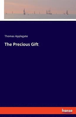 The Precious Gift 1