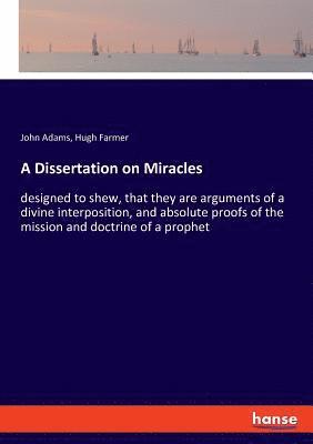 A Dissertation on Miracles 1