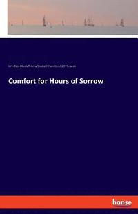 bokomslag Comfort for Hours of Sorrow