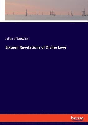 Sixteen Revelations of Divine Love 1