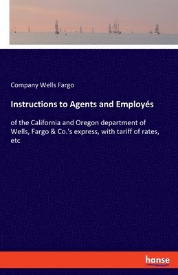 bokomslag Instructions to Agents and Employs