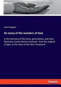 bokomslag essay of the wonders of God,